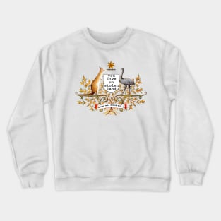 You live on stolen land Crewneck Sweatshirt